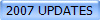 2007 UPDATES